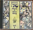Super Hits of the '70s: Have a Nice Day, Vol. 1 by Various Artists CD