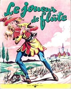 LE JOUEUR DE FLUTE + LE PETIT SOLDAT D ' ETAIN. BEAU LIVRE ILLUSTRE.  1963  - Picture 1 of 2