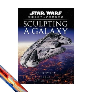 SCULPTING A GALAXY THE WORLD OF STAR WARS SPECIAL EFFECTS MINIATURE MODELS Japan - Picture 1 of 12