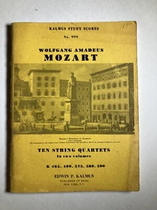 Kalmus Study Scores No. 999 Mozart Ten String Quartets - Picture 1 of 4