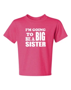 I'm Going To Be A Big Sister 2 Kids T-Shirt Size 6 Months To 18-20=XL THE BEST - Bild 1 von 20