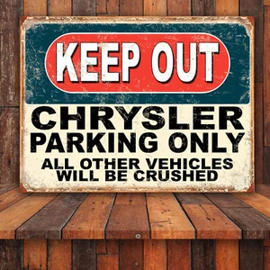 Funny Keep Out Chrysler Parking Only Retro tin metal sign Vintage art decor - Picture 1 of 1