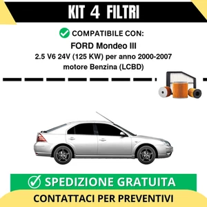 Kit 4 Filtri Tagliando per FORD Mondeo III 2.5 V6 24V 125 kw Benzina 2000-2007 - Imagen 1 de 2