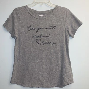 Old Navy Womens Gray T-Shirt See You Next Weekend Saturday Crew Neck Size Small - Picture 1 of 5