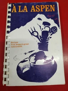 À La Aspen 1977 Cookbook Recipes From Aspen Colorado's Great Restaurants 190 Pgs - Picture 1 of 9