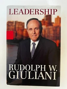 Leadership (NEW 1st Ed.) Signed by Rudy Giuliani - Picture 1 of 7