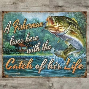 A Fisherman Lives Here With the Catch Of His Life 12.5" x 16" Novelty Metal Sign - Picture 1 of 2