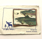 Blue Moose Designs Montana C. Thayer V. Whitney Trout Fly Fish Pin Brooch