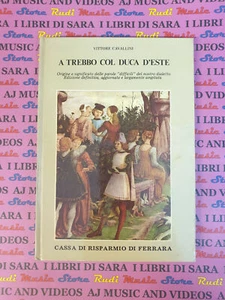 Libro book A TREBBO COL DUCA D'ESTE Vittore Cavallini 1980 CASSA FERRARA (L38) - Foto 1 di 1