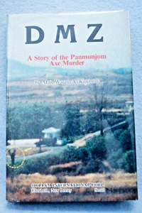 D M Z - A Story of the Panmunjom Axe Murder - Kirkbride - Hardbound - Picture 1 of 9