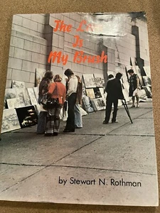 Stewart N. Rothman The Lens Is My Brush - Picture 1 of 2