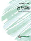 How The Whale Got His Throat For Narrator, Violin, And Piano (2 Scores And Violi