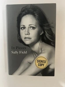 In Pieces—(NEW 1st Ed. & Print) Signed by Actress Sally Field - Picture 1 of 13