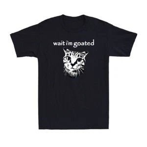 Wait I'm Goated Funny Cat Meme Humor Quote Saying Gift Vintage Men's T-Shirt - Picture 1 of 3