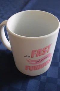 Tasse (Kaffeebecher) "Not so Fast and always Furious" - Bild 1 von 3
