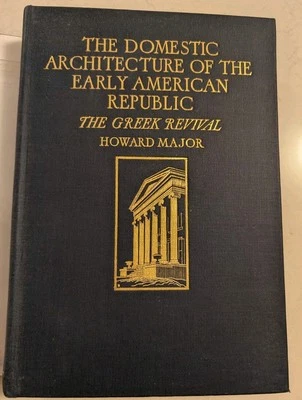 Domestic Architecture of the Early American Republic: Greek Revival(1st Edition) — 第 1/4 张图片