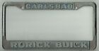 RARE Carlsbad California Rorick Buick Vintage GM Dealer License Plate Frame