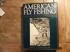 American Fly Fishing by Paul Schullery first printing HB