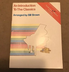 An Introduction To The Classics By Bill Brown For Piano - Picture 1 of 3