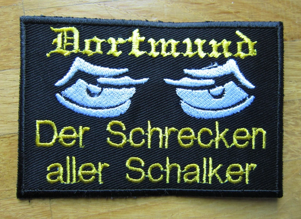 Dortmund Aufnäher / Patch: DORTMUND der Schrecken aller Schalker