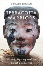 Terracotta Warriors : History, Mystery and the Latest Discoveries