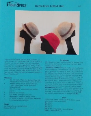 DEMI-BRIM FELTED HAT Fiber Space Knitting Pattern 2005 P-7 Felting Knit Custom  - Image 1 of 3