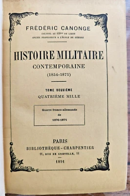 Canonge Frédéric: Histoire militaire contemporaine Tome 2 G. Charpentier 1891 W1 - Photo 1/4