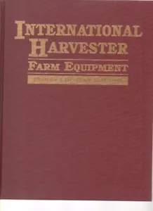International Harvester Farm Equipment Product History 1831-1985 - Imagen 1 de 3