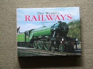 The World's Railways: Christopher Chant. Regency House Books. 2001. Hardback. - Bild 1 von 8