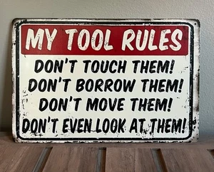 My Tool Rules 8 x 12 Novelty Metal Sign New! - Picture 1 of 2