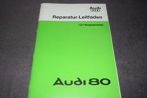 Reparaturanleitung Reparatur-Leitfaden Audi 80 B2 Typ 81 1.6 l-Motor - Bild 1 von 6