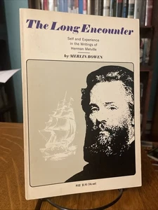 Merlin Bowen: The Long Encounter Tr Pbk 1963 University Of Chicago Melville - Bild 1 von 8