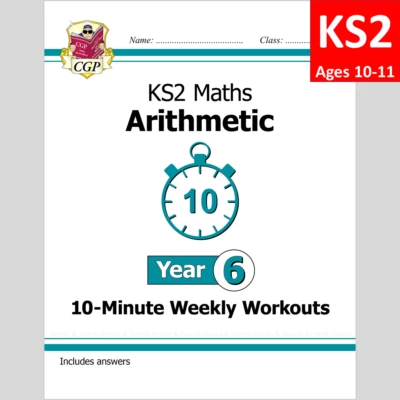 KS2 Year 6  Maths 10 Minute Weekly Workout Arithmetic with Answer Ages 10-11 CGP - Image 1 of 4