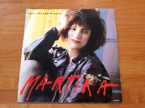 MARTIKA - 1988 Vinyl 45rpm 7-Single - I FEEL THE EARTH MOVE - Picture 1 of 4