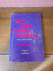 My One Good Nerve: Rhythms, Rhymes, Reasons/ HC/Signed Ruby Dee To Mayor of CHI - Imagen 1 de 9