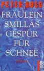 Fraulein Smillas Gespur Fur Schnee By Hoeg, Peter Paperback Book The Cheap Fast