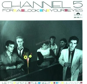 Channel 5 - For A Look In Your Eyes 7in 1985 (VG+/VG+) ' - Bild 1 von 1