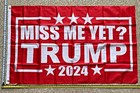Donald Trump Flag FREE SHIPPING Miss Me Yet Red Don Ivanka USA 2024 Sign 3x5'
