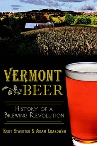 NEW The History Press Vermont Beer, VT 9781626194823 American Palate Trade Paper - Imagen 1 de 1