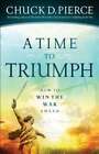 A Time To Triumph: How To Win The War Ahead By Dr. Pierce, Chuck D: Used