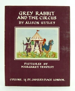 GREY RABBIT AND THE CIRCUS Alison Uttley & Margaret Tempest 1969 3rd HBDJ VGC L1 - Imagen 1 de 5