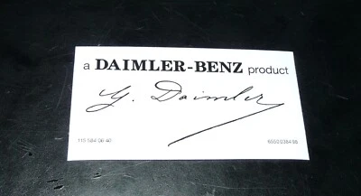 Windshield Sticker "a DAIMLER-BENZ product " with Gottlieb Daimler’s signature - Image 1 of 4
