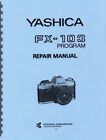 Yashica FX-103 Program Camera Service &amp; Repair Manual Reprint