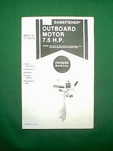 SEARS GAMEFISHER 7.5 HP OUTBOARD MOTOR MODEL 217.585750 OWNER WITH PARTS MANUAL - Foto 1 di 1