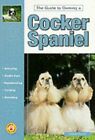 Guide to Owning a Cocker Spaniel (R..., Teasley, Michae