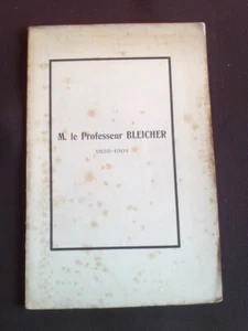 M. le Professeur Bleicher 1838-1901 - Foto 1 di 1