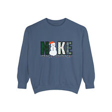 Nike Snowman Winter Wonderland Unisex Garment-Dyed Sweatshirt Multiple Colors