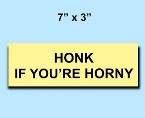 Calcomanía de coche Honk If You're Horny Joke Broma impermeable divertida vinilo pegatina para parachoques - Imagen 1 de 1