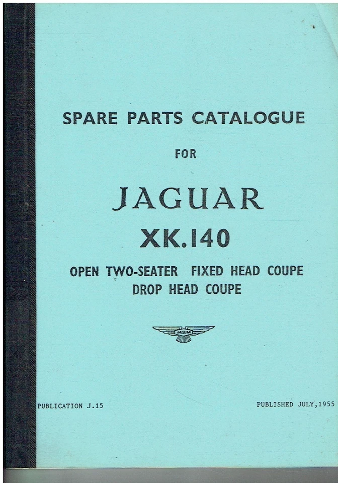 JAGUAR XK140 BIPLAZA, CUPÉ Y ROADSTER 1955 CATÁLOGO DE PIEZAS DE FÁBRICA (REPRO) Foto 1 de 1
