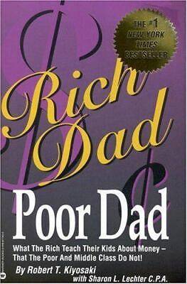 Rich Dad, Poor Dad: What The Rich Teach Their Kids About Money--That The Poor... • 5$